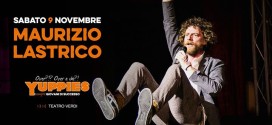 Maurizio Lastrico allo Yuppies al Teatro Verdi Cesena