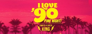 I love 90 Pink Night al king